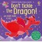 Don't Tickle the Dragon!