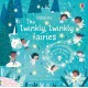 The Twinkly Twinkly Fairies